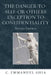 Danger-to-Self-or-Others Exception to Confidentiality by C. Emmanuel Ahia