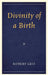 Divinity of a Birth by Robert Geis