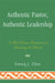 Authentic Pastor, Authentic Leadership: A Third Person Perspective on Restoring the Church by Young J. Choe