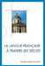 La Langue Française À Travers Les Siècles by Trudie Maria Booth