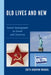 Old Lives and New: Soviet Immigrants in Israel and America by Edith Rogovin Frankel