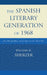 Spanish Literary Generation of 1968: José María Guelbenzu, Lourdes Ortiz, and Ana María Moix by William M. Sherzer