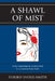 Shawl of Mist: Tanka: Expressing the Modern Soul in an Ancient Poetic Style by Yukiko Inoue-Smith