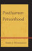 Posthuman Personhood by Daryl J. Wennemann