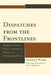Dispatches from the Frontlines: Studies in Foreign Policy, Comparative Politics, and International Affairs by Howard J. Wiarda