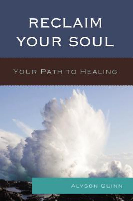 Heal Trauma: Your Path to Healing by Alyson Quinn