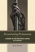 Deconstructing Prehumanity: An Enquiry into the Archaeological Creation of a Black Past by Jorge Serrano