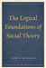 Logical Foundations of Social Theory by Gert H. Mueller, Joseph R. Pearce
