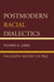 Postmodern Racial Dialectics: Philosophy Beyond the Pale by Richard A. Jones