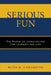 Serious Fun: The Power of Improvisation for Learning and Life by Ruth Yamamoto