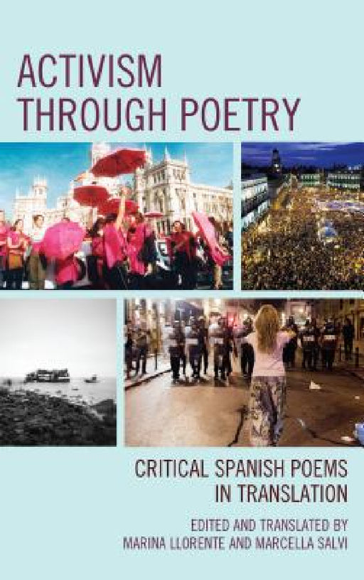 Activism through Poetry: Critical Spanish Poems in Translation by Marina Llorente, Marcella Salvi
