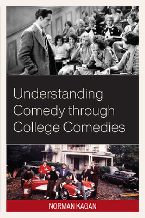 Understanding Comedy through College Comedies by Norman Kagan
