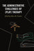 The Administrative Challenges of (Play) Therapy by Amy Badding, Amanda Gurock, Amy Hyken-Lande