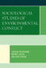 Sociological Studies of Environmental Conflict by Sebahattin Ziyanak