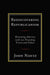 Rediscovering Republicanism: Renewing America with Our Founding Vision and Values by John Nantz