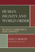 Human Dignity and World Order 