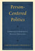 Person-Centered Politics 