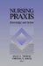 Nursing Praxis by Sally E. Thorne, Virginia E. Hayes, Thorne