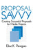 Proposal Savvy: Creating Successful Proposals for Media Projects by Elise K. Parsigian