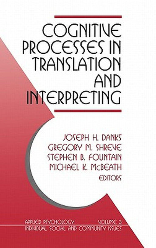 Cognitive Processes in Translation and Interpreting by Joseph H. Danks