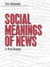 Social Meanings of News: A Text-Reader by Daniel A. Berkowitz, Dan Berkowitz