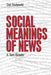 Social Meanings of News: A Text-Reader by Daniel A. Berkowitz