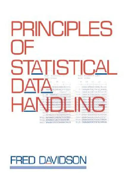 Principles of Statistical Data Handling by Fred Davidson