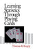 Learning Statistics through Playing Cards by Thomas R. Knapp