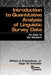Introduction to Quantitative Analysis of Linguistic Survey Data: An Atlas by the Numbers by William A., Jr. Kretzschmar