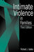 Intimate Violence in Families by Richard J. Gelles