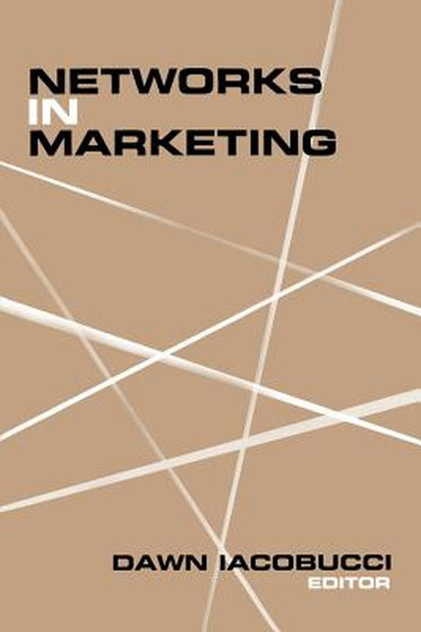 Networks in Marketing by Dawn Iacobucci