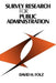 Survey Research for Public Administration by David H. Folz