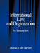 International Law and Organization: An Introduction by Thomas R. Van Dervort