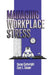 Managing Workplace Stress by Susan Cartwright