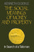 The Social Meanings of Money and Property: In Search of a Talisman by Kenneth O. Doyle