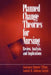 Planned Change Theories for Nursing: Review, Analysis, and Implications by Constance Rimmer Tiffany