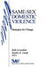 Same-Sex Domestic Violence: Strategies for Change by Beth Leventhal