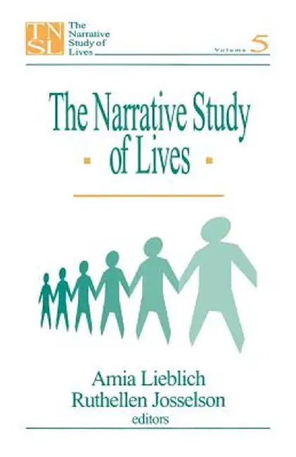 The Narrative Study of Lives: Volume 5 by Amia Liebich