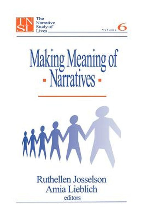 Making Meaning of Narratives by Ruthellen Josselson