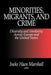 Minorities, Migrants, and Crime: Diversity and Similarity Across Europe and the United States by I. Haen Marshall