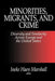 Minorities, Migrants, and Crime: Diversity and Similarity Across Europe and the United States by I. Haen Marshall