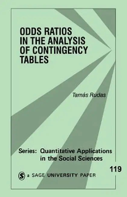 Odds Ratios in the Analysis of Contingency Tables by Tamas Rudas