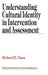 Understanding Cultural Identity in Intervention and Assessment by Richard H. Dana