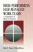 High-Performing Self-Managed Work Teams: A Comparison of Theory to Practice by Dale E. Yeatts, Cloyd Hyten