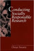 Conducting Socially Responsible Research: Critical Theory, Neo-Pragmatism, and Rhetorical Inquiry by Omar