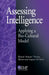 Assessing Intelligence: Applying a Bio-Cultural Model by Eleanor Armour-Thomas, Sharon-Ann Gopaul-McNicol