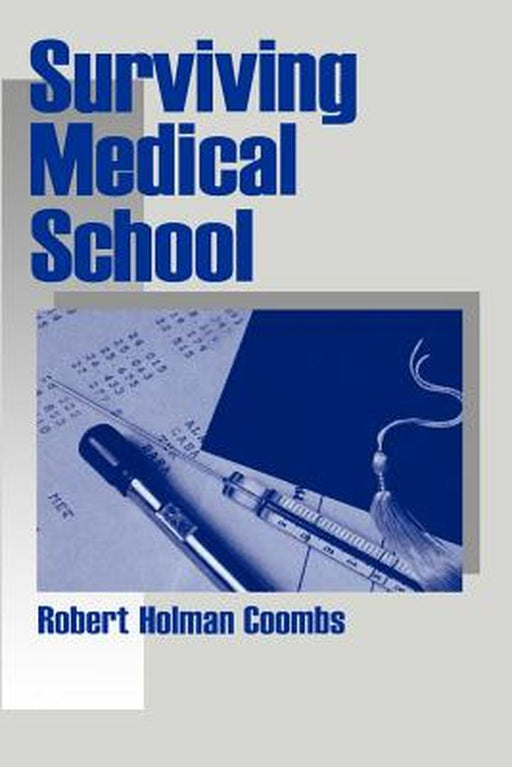 Surviving Medical School by Robert Holman Coombs