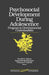 Psychosocial Development During Adolescence: Progress in Developmental Contexualism by Thomas Gullotta