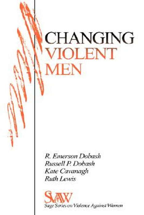 Changing Violent Men by R. Emerson Dobash