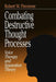 Combating Destructive Thought Processes: Voice Therapy and Separation Theory by Robert W. Firestone